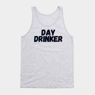 Day Drinker Tank Top